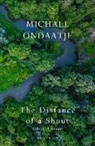 Michael Ondaatje, Ondaatje Michael - The Distance of a Shout: Selected Poems