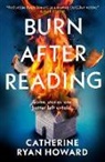 Howard Catherine Ryan, Catherine Ryan Howard - Burn After Reading