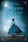 Sherry Thomas - Murder on Cold Street