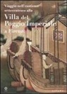 M. Branca - Viaggio nell'esotismo settecentesco alla villa del Poggio Imperiale a Firenze