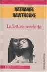 Nathaniel Hawthorne - La lettera scarlatta