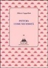 Alfiero Cappellini, F. Zollo - Pittura come necessità