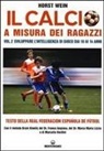 Horst Wein, L. Dal Buono, M. Nardini - Sviluppare l'intelligenza di gioco dai 10 ai 14 anni