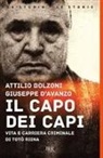 Attilio Bolzoni, Giuseppe D'Avanzo - Il capo dei capi. Vita e carriera criminale di Totò Riina