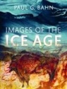 Paul G Bahn, Paul G. Bahn, Paul G. ( Bahn - Images of the Ice Age