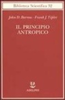 John D. Barrow, Frank Tipler - Il principio antropico