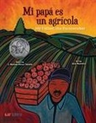 J. Roman Perez, J Roman Perez Varela, Jose Ramirez, Jose Ramirez - Mi Papa es un Agricola / My Father, the Farm Worker
