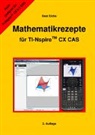 Beat Eicke - Mathematikrezepte für TI-Nspire CX CAS