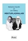 M. Gandhi, Lev Nikolayevic Tolstoy - Mahatma Gandhi ve Leo Tolstoy Mektuplasmalari