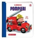 Emilie Beaumont, Nathalie Bélineau, Alexis Nesme - Il camion dei pompieri. Blu oggi guido io