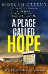 Morgan Greene - A Place Called Hope