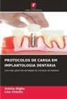 Lisa Chacko, Anisha Dighe - PROTOCOLOS DE CARGA EM IMPLANTOLOGIA DENTÁRIA