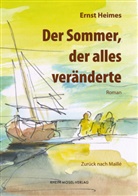 Ernst Heimes - Der Sommer, der alles veränderte