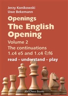 Uwe Bekemann, Jerzy Konikowski - Openings - The English Opening Vol. 2 The Continuations 1.c4 e5 and 1.c4 Nf6