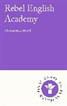 Mohammed Hanif - Rebel English Academy