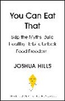Joshua Hills - You Can Eat That