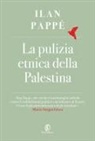 Ilan Pappé - La pulizia etnica della Palestina