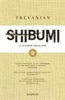 Trevanian - Shibumi. Il ritorno delle gru. L'etica dell'assassino perfetto
