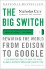 Nicholas Carr - The Big Switch