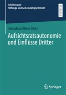 Sebastian Oliver Dietz - Aufsichtsratsautonomie und Einflüsse Dritter