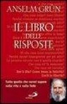 Grün Anselm, A. Lichtenauer - Il libro delle risposte
