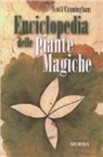 Scott Cunningham - Enciclopedia delle piante magiche