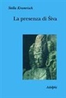 Stella Kramrisch - La presenza di Síva
