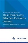 Gelfert, Axel Gelfert, Martin Hammer - Das Denken des falschen Denkens denken