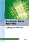 Sabine Schmidt-Lauff - Transformative Digitale Kompetenzen