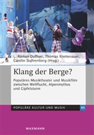 L. Roman Duffner, Thomas Krettenauer, Carolin Stahrenberg - Klang der Berge?