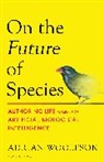 Adrian Woolfson, Woolfson Adrian - On the Future of Species
