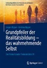 Jürgen Rippel, Kristina Rippel - Grundpfeiler der Realitätsbildung – das wahrnehmende Selbst
