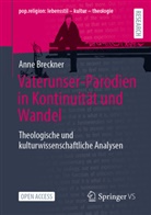 Anne Breckner - Vaterunser-Parodien in Kontinuität und Wandel