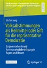 Stefan Jung - Volksabstimmungen als Heilmittel oder Gift für die repräsentative Demokratie