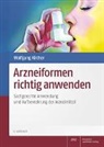 Wolfgang Kircher - Arzneiformen richtig anwenden