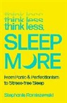 Stephanie Romiszewski - Think Less, Sleep More