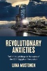 Liina Mustonen - Revolutionary Anxieties