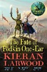 Kieran Larwood, Larwood Kieran, David Wyatt - The Fate of Podkin One-Ear