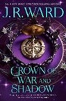 J. R. Ward, Ward J. R. - Crown of War & Shadow