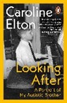 Caroline Elton, Elton Caroline - Looking After