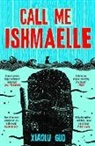 Xiaolu Guo, Guo Xiaolu - Call Me Ishmaelle