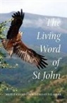 Ylana Hayward, White Eagle - The Living Word of St John