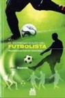 Ilson José Soares - El entrenamiento del futbolista : resistencia-fuerza-velocidad
