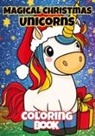 Joe Hammoud - Magical Christmas Unicorns Coloring Book