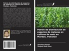 Zeeshan Ahmad, Shujaul Mulk Khan - Patrón de distribución de especies de malezas en cultivos de maíz en Mardan, Pakistán