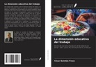 César Quintão Froes - La dimensión educativa del trabajo