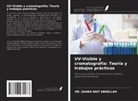 Zahra Nait Abdellah - UV-Visible y cromatografía: Teoría y trabajos prácticos