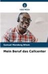 Samuel Mandeng Bitom - Mein Beruf das Callcenter