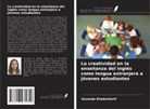 Guranda Khabeishvili - La creatividad en la enseñanza del inglés como lengua extranjera a jóvenes estudiantes