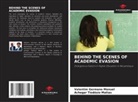 Valentim Germano Manuel, Achegar Tiodósio Matias - BEHIND THE SCENES OF ACADEMIC EVASION